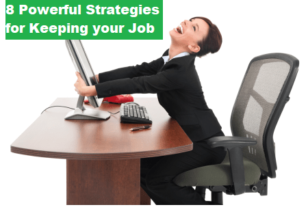8 Strategies for Keeping a Job
