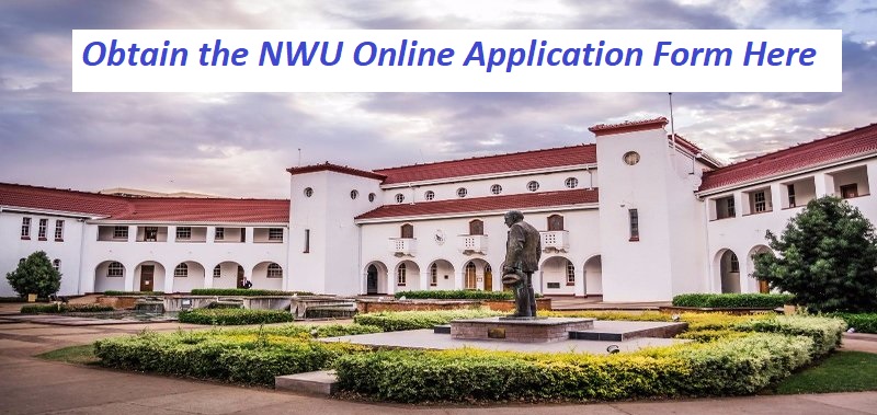 How to Obtain the NWU Online Application Form